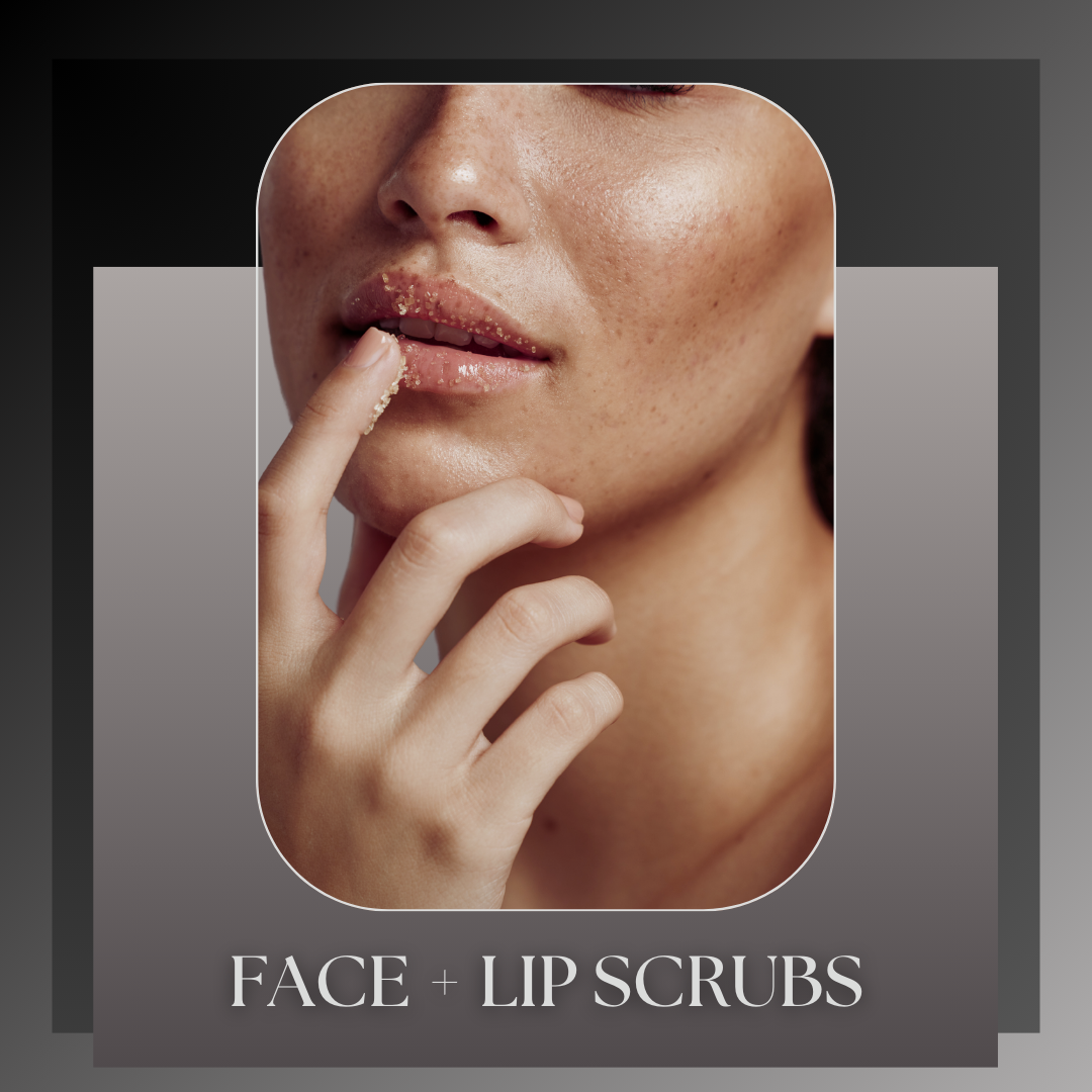 Face & Lip Scrubs